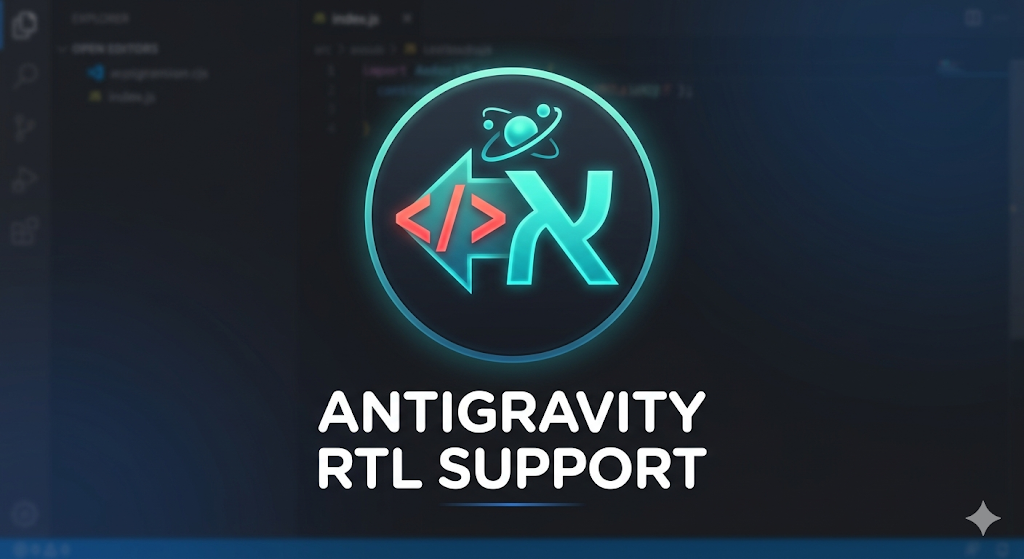 Antigravity RTL Support